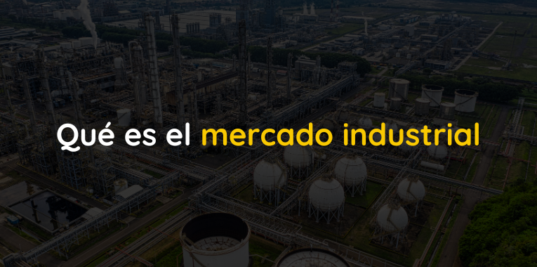 Qué es el mercado industrial